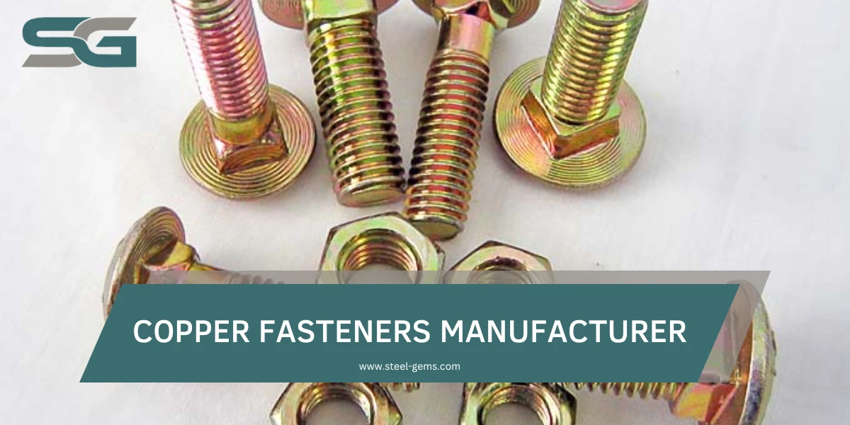 Copper Fasteners Manufacturer, Supplier